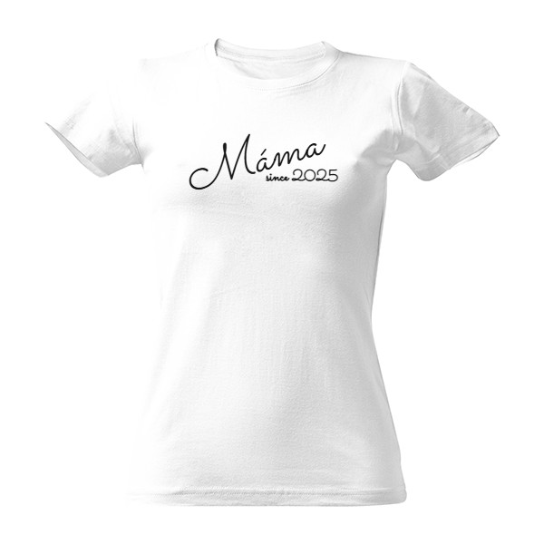 Tričko s potiskem máma od roku ...