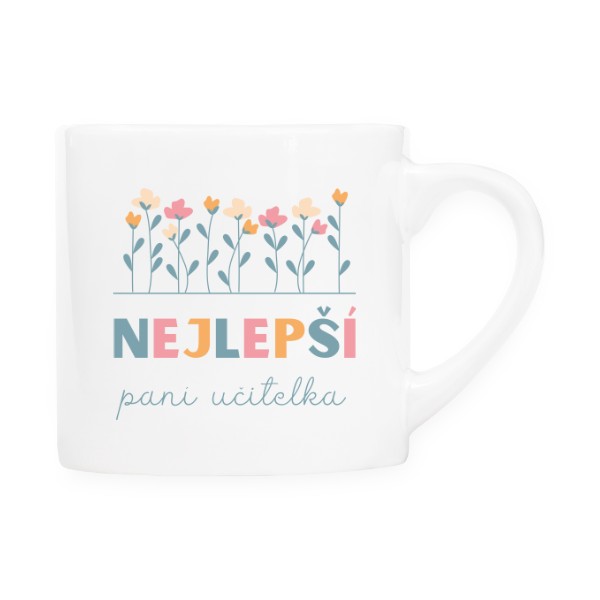 Hrnek espresso (Lungo) s potiskem Nejlepší paní učitelka - květiny